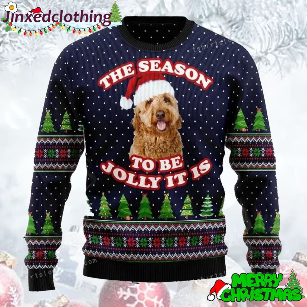 The Season To Be Jolly It Is Goldendoodle Ugly Sweater Chirstmas 